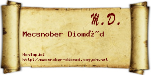 Mecsnober Dioméd névjegykártya